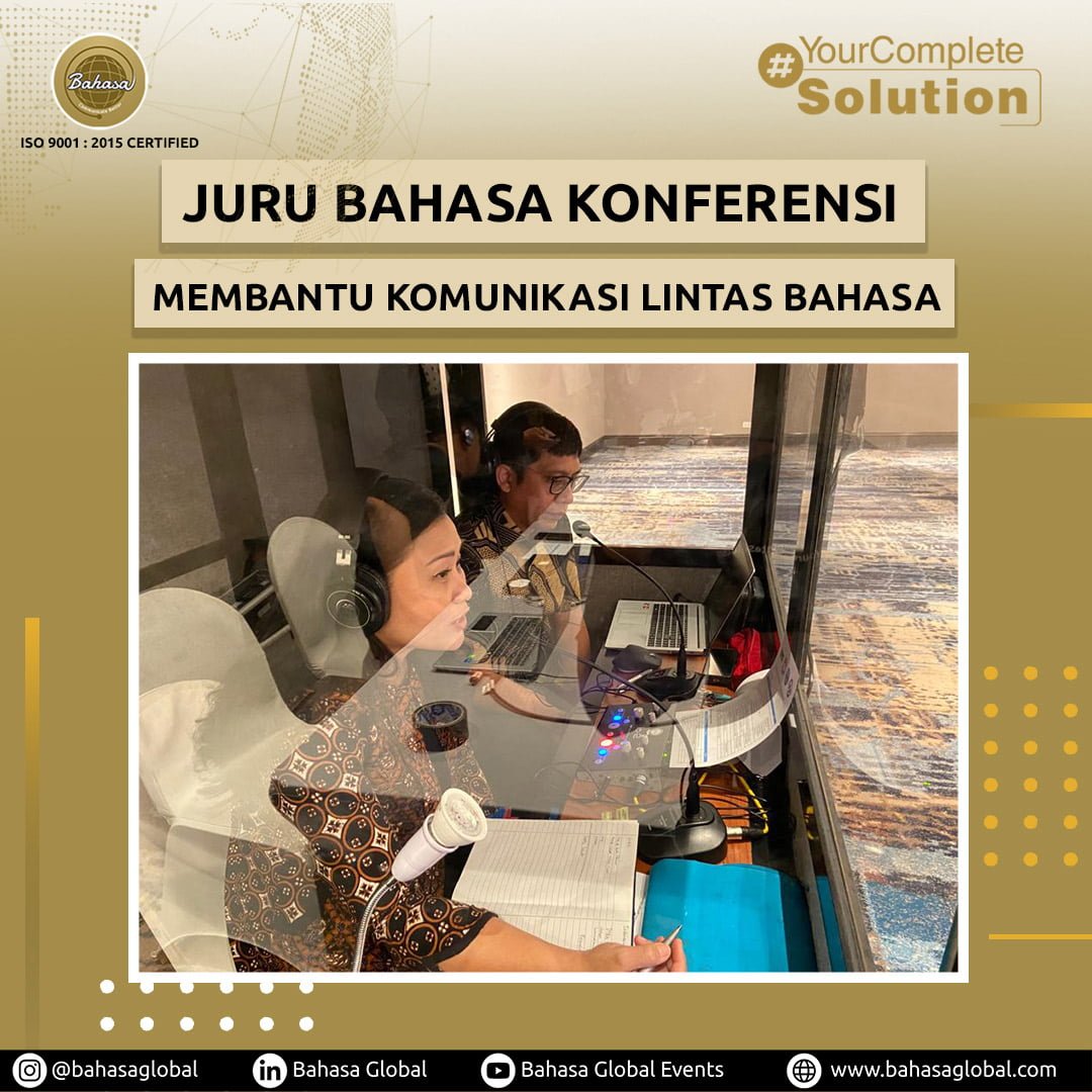 Read more about the article Juru Bahasa Konferensi : Membantu Komunikasi Lintas Bahasa