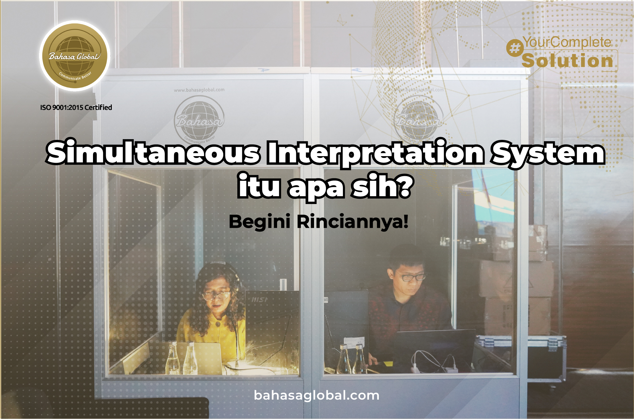 Read more about the article Simultaneous Interpretation System itu Apa Sih? Begini Rinciannya!