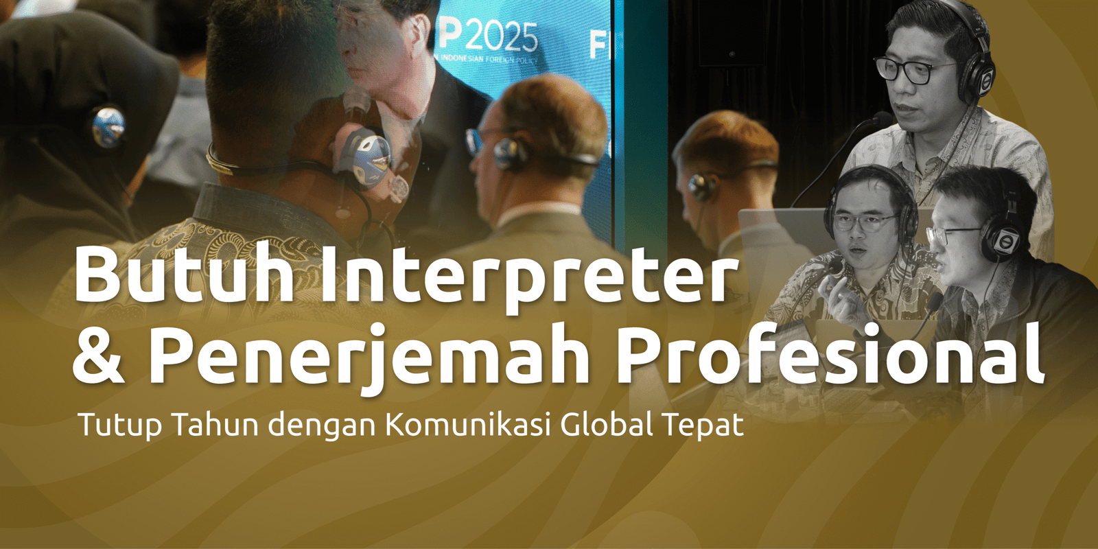 Read more about the article Close the Year with Clear Global Communication: Why You Need Professional Interpreters and Translators in Jakarta Today