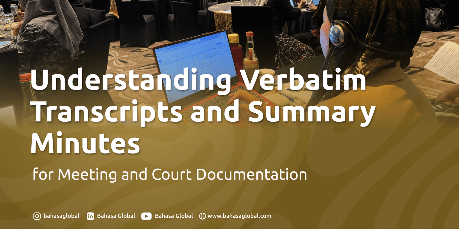 Read more about the article Understanding Verbatim Transcripts and Summary Minutes for Meeting and Court Documentation
