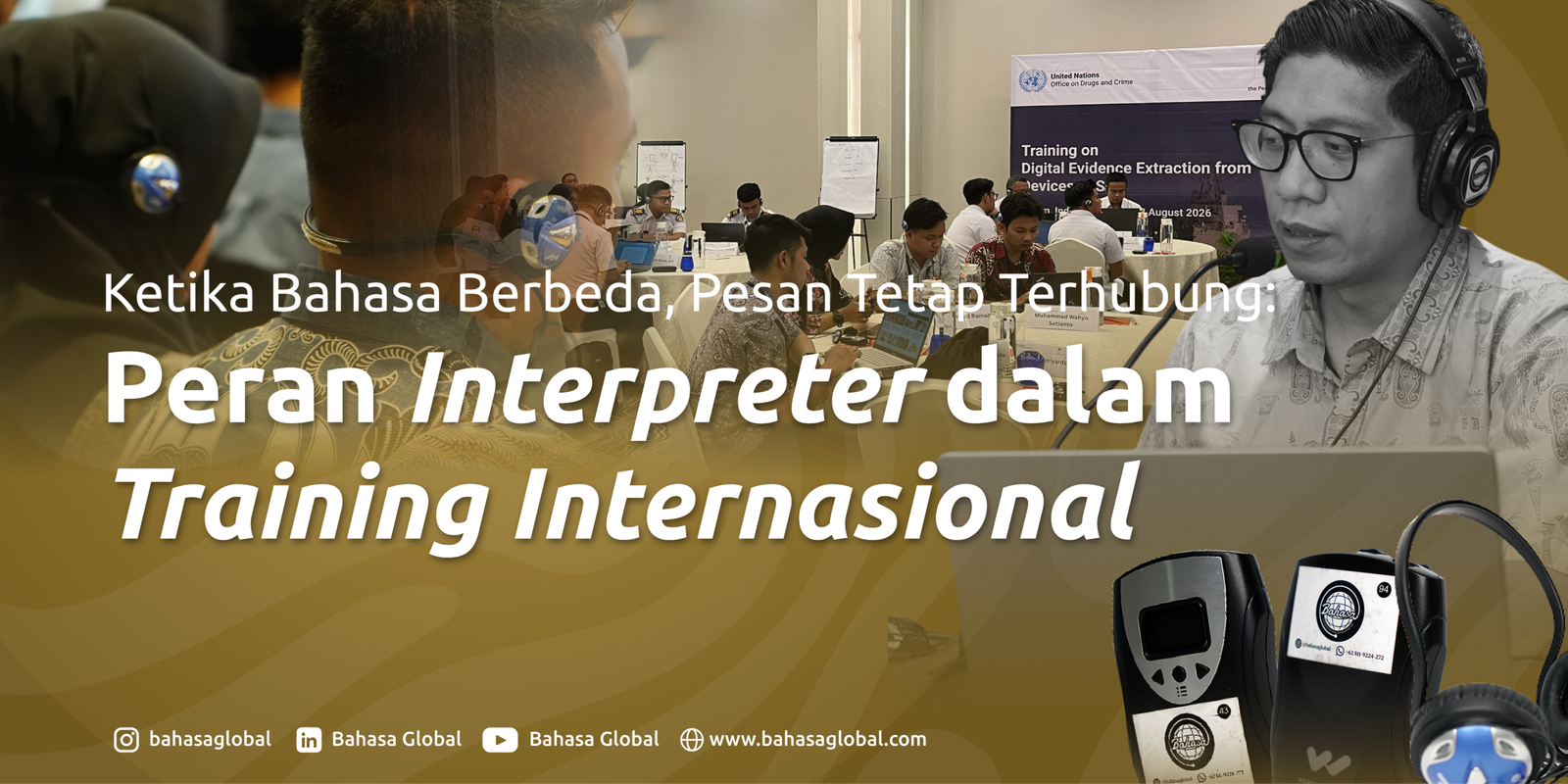 Read more about the article Ketika Bahasa Berbeda, Pesan Tetap Terhubung: Peran Interpreter dalam Training Internasional