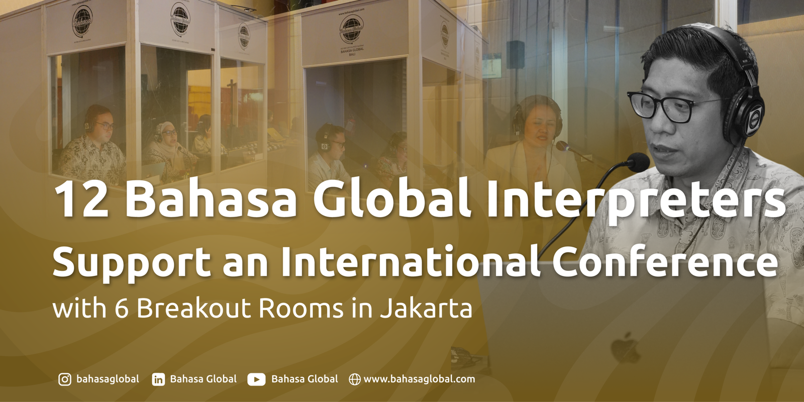 Read more about the article 12 Bahasa Global Interpreters Support an International Conference with 6 Breakout Rooms in Jakarta
