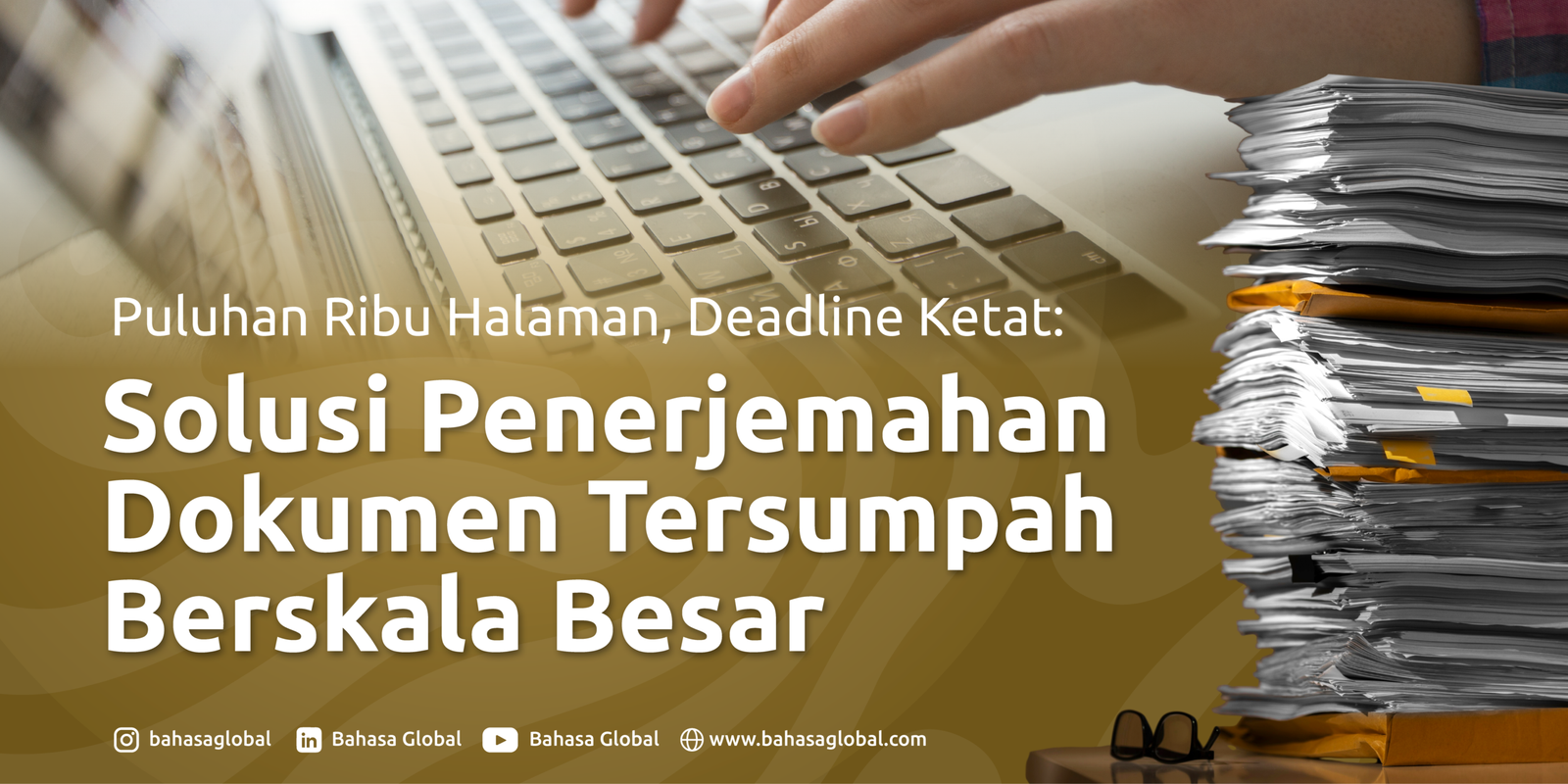 Read more about the article Puluhan Ribu Halaman, Deadline Ketat: Solusi Penerjemahan Dokumen Tersumpah Berskala Besar