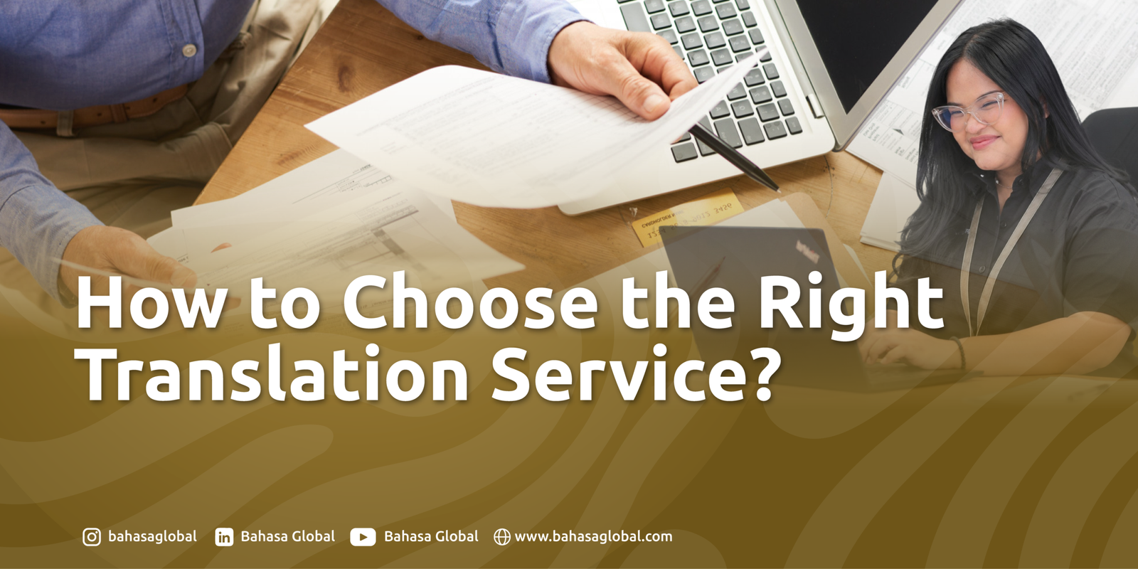 Read more about the article How to Choose the Right Translation Service?