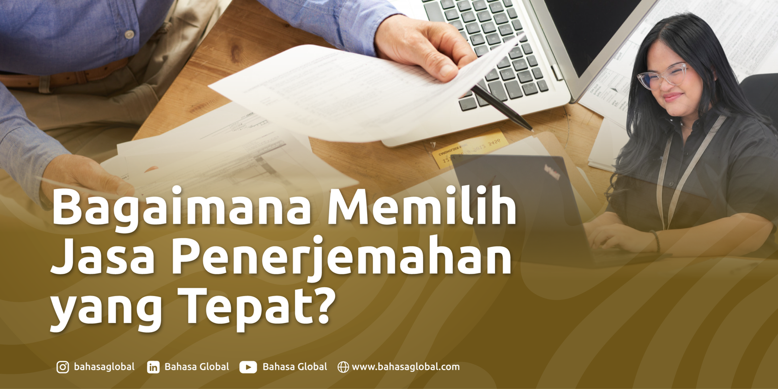 Read more about the article Bagaimana Memilih Jasa Penerjemahan yang Tepat?