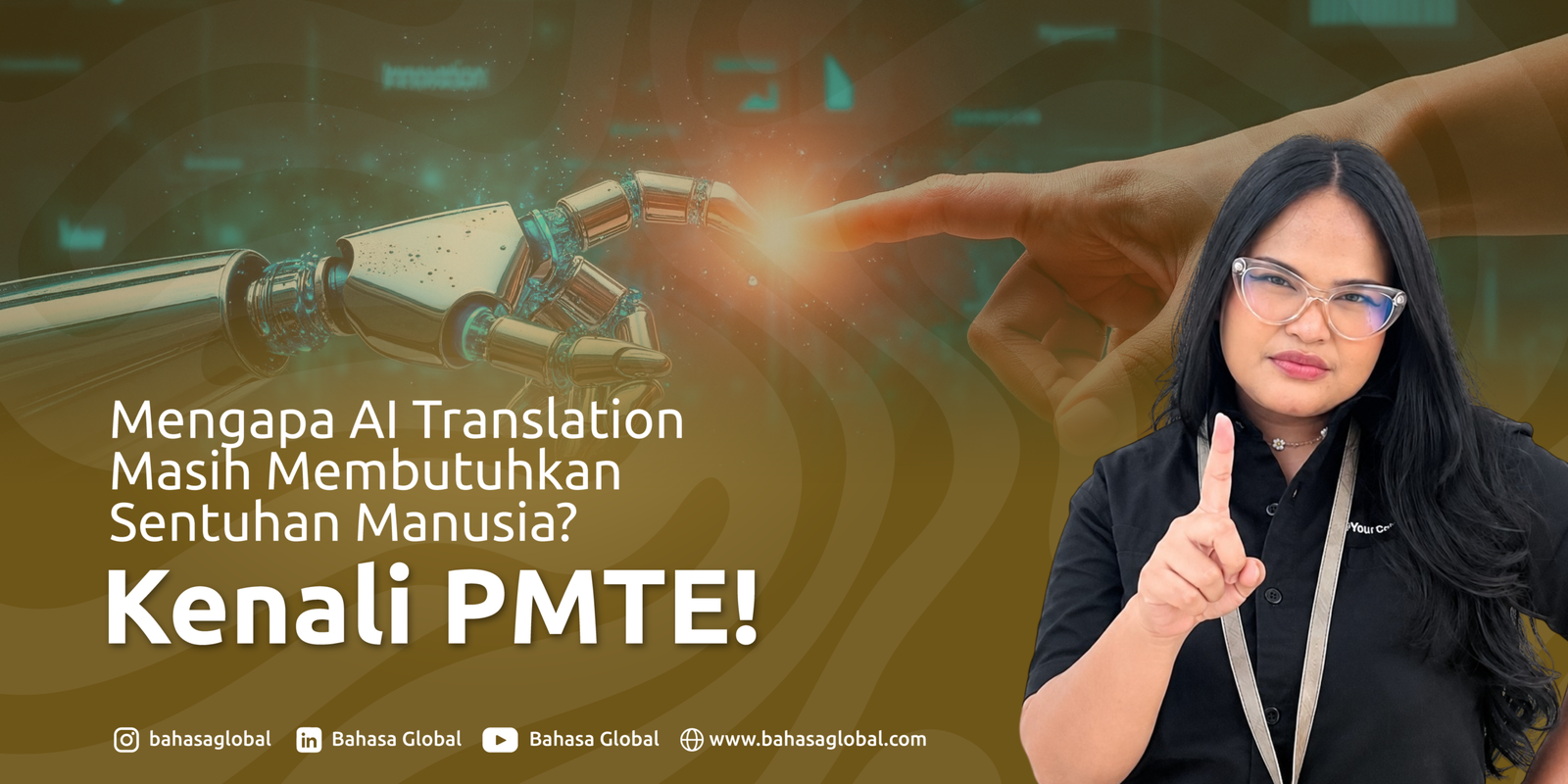 Read more about the article Mengapa AI Translation Masih Membutuhkan Sentuhan Manusia? Kenali PMTE!