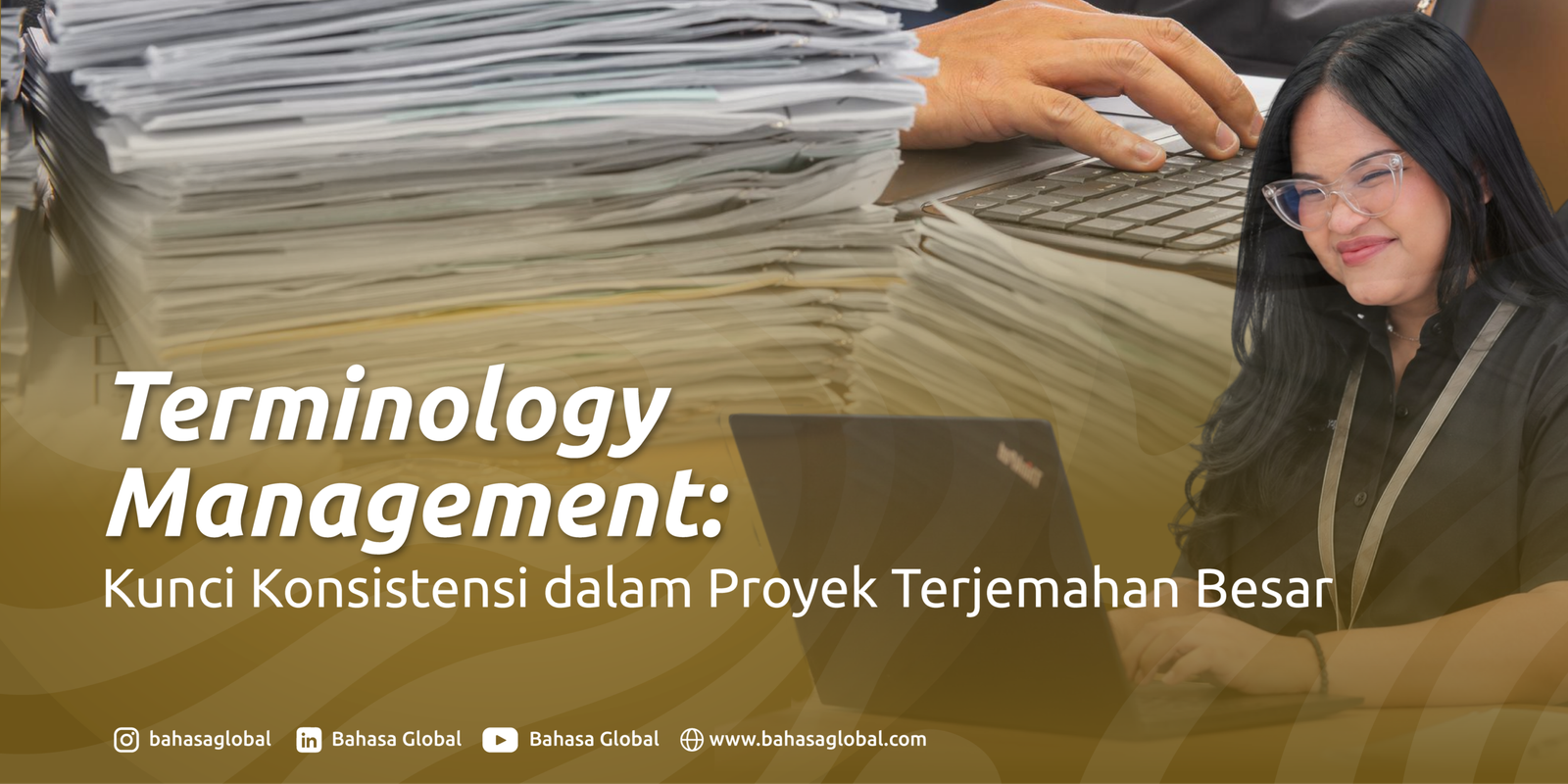 Read more about the article Terminology Management: Kunci Konsistensi dalam Proyek Terjemahan Besar